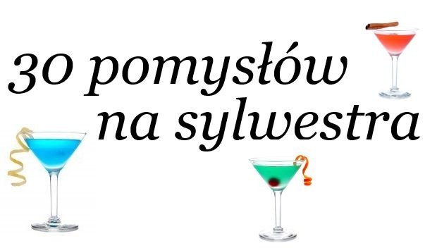 Smaker poleca 30 pomysłów na sylwestra!