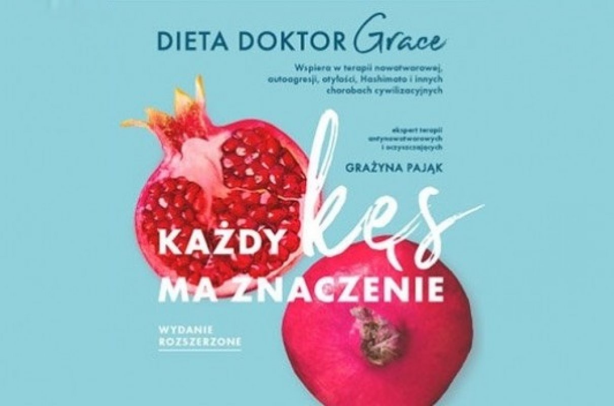 Każdy kęs ma znaczenie. Dieta doktor Grace